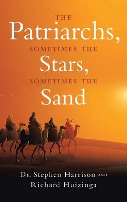 Patriarchové: Někdy hvězdy, jindy písek - The Patriarchs: Sometimes the Stars, Sometimes the Sand