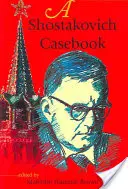 Šostakovičův případový sešit - A Shostakovich Casebook