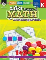 180 dní matematiky pro mateřské školy: Vycházky pro mateřskou školu: procvičování, hodnocení, diagnostika - 180 Days of Math for Kindergarten: Practice, Assess, Diagnose