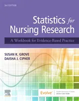 Statistika pro ošetřovatelský výzkum: A Workbook for Evidence-Based Practice (cvičebnice pro praxi založenou na důkazech) - Statistics for Nursing Research: A Workbook for Evidence-Based Practice