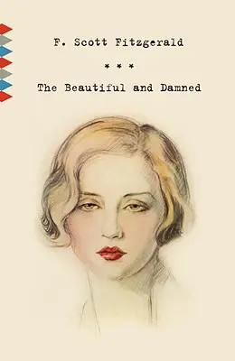 Krásní a prokletí - The Beautiful and Damned