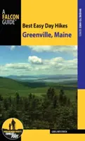 Nejlepší snadné jednodenní túry Greenville, Maine - Best Easy Day Hikes Greenville, Maine