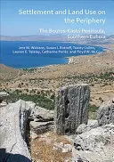 Osídlení a využití půdy na periferii: Poloostrov Bouros-Kastri, jižní Euboia. - Settlement and Land Use on the Periphery: The Bouros-Kastri Peninsula, Southern Euboia