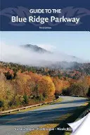 Průvodce po Blue Ridge Parkway - Guide to the Blue Ridge Parkway