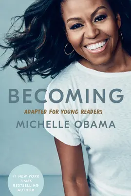 Stát se: Adaptace pro mladé čtenáře - Becoming: Adapted for Young Readers