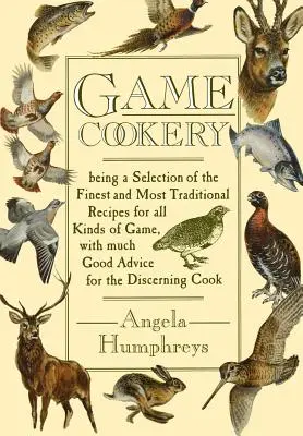 Kuchařka ze zvěřiny - Game Cookery