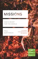 Misie (Lifebuilder Study Guides) - Boží srdce pro svět (Borthwick Paul (Reader)) - Missions (Lifebuilder Study Guides) - God's Heart for the World (Borthwick Paul (Reader))