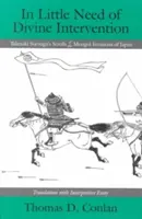 In Little Need of Divine Intervention: Svitky Takezakiho Suenagy o mongolských invazích do Japonska - In Little Need of Divine Intervention: Takezaki Suenaga's Scrolls of the Mongol Invasions of Japan