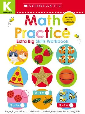 Math Practice Kindergarten Workbook (Pracovní sešit pro mateřské školy): Scholastic Early Learners (Extra Big Skills Workbook) - Math Practice Kindergarten Workbook: Scholastic Early Learners (Extra Big Skills Workbook)