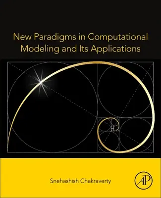 Nová paradigmata ve výpočetním modelování a jeho aplikace - New Paradigms in Computational Modeling and Its Applications