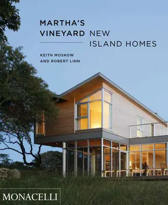 Martha's Vineyard: Nové domy na ostrově - Martha's Vineyard: New Island Homes
