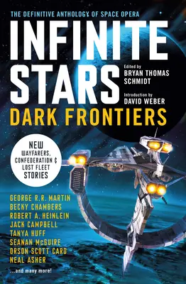 Nekonečné hvězdy: Temné hranice: Hvězdné meze: definitivní antologie vesmírné opery (The Definitive Anthology of Space Opera) - Infinite Stars: Dark Frontiers: The Definitive Anthology of Space Opera