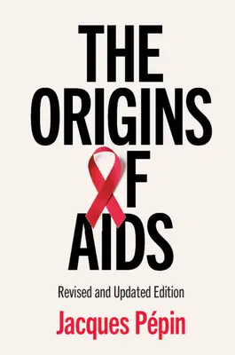 Původ AIDS - The Origins of AIDS