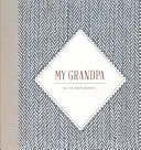 Můj dědeček: Deník s rozhovorem - My Grandpa: An Interview Journal