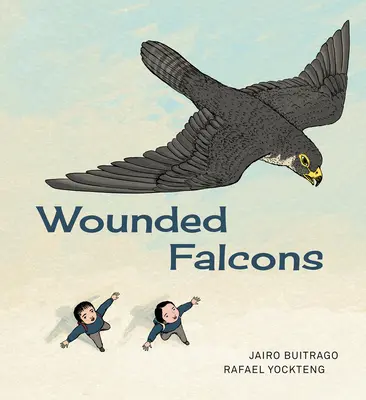 Zranění sokoli - Wounded Falcons