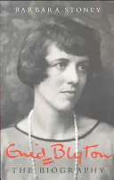 Enid Blytonová: Životopisná kniha - Enid Blyton: The Biography