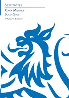 Rona Munro: Odvážné dívky - (Scotnotes Study Guides) - Rona Munro's Bold Girls - (Scotnotes Study Guides)