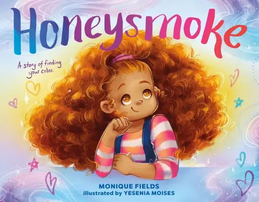 Honeysmoke: Příběh o hledání vlastní barvy - Honeysmoke: A Story of Finding Your Color