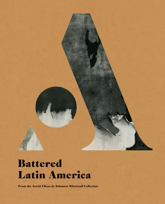 Zbitá Latinská Amerika - Battered Latin America
