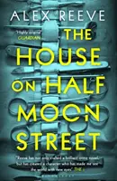 Dům na půlměsíční ulici - výběr Richard and Judy Book Club 2019 - House on Half Moon Street - A Richard and Judy Book Club 2019 pick