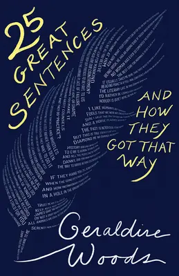25 skvělých vět a jak k tomu přišly - 25 Great Sentences and How They Got That Way