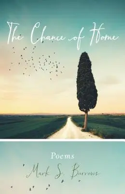 Šance domova: Básně - The Chance of Home: Poems