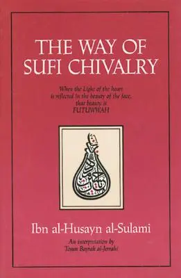 Cesta súfijského rytířství - The Way of Sufi Chivalry