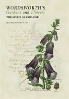 Wordsworthovy zahrady a květiny: Duch ráje - Wordsworth's Gardens and Flowers: The Spirit of Paradise