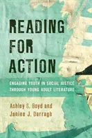 Čtení pro akci: Boyd Boyd: zapojení mládeže do sociální spravedlnosti prostřednictvím literatury pro mládež - Reading for Action: Engaging Youth in Social Justice Through Young Adult Literature