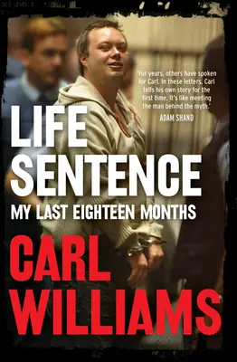 Životní věta: Mých posledních osmnáct měsíců - Life Sentence: My Last Eighteen Months