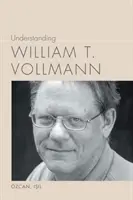 Porozumění Williama T. Vollmanna - Understanding William T. Vollmann