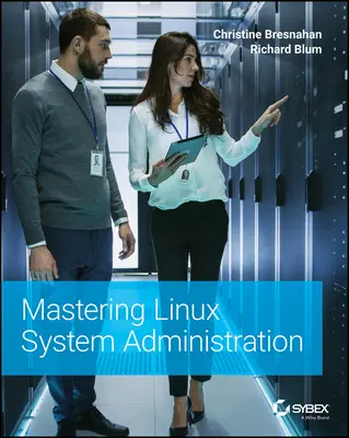 Zvládnutí správy systému Linux - Mastering Linux System Administration