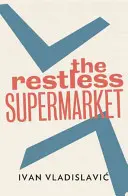 Neklidný supermarket - Restless Supermarket