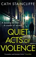 Tiché akty násilí - Quiet Acts of Violence