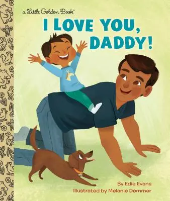 Mám tě rád, tati! - I Love You, Daddy!