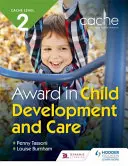 CACHE Level 2 Award in Child Development and Care (Ocenění 2. úrovně v oblasti rozvoje a péče o děti) - CACHE Level 2 Award in Child Development and Care
