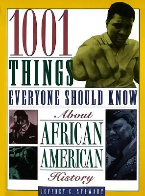1001 věcí, které by měl každý vědět o afroamerických dějinách - 1001 Things Everyone Should Know about African American History