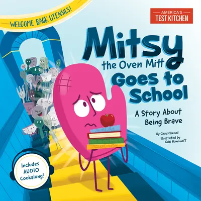 Rukavice Mitsy jde do školy: Příběh o tom, jak být odvážný - Mitsy the Oven Mitt Goes to School: A Story about Being Brave