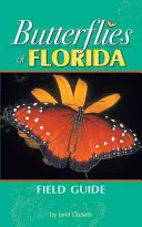 Terénní průvodce motýly Floridy - Butterflies of Florida Field Guide