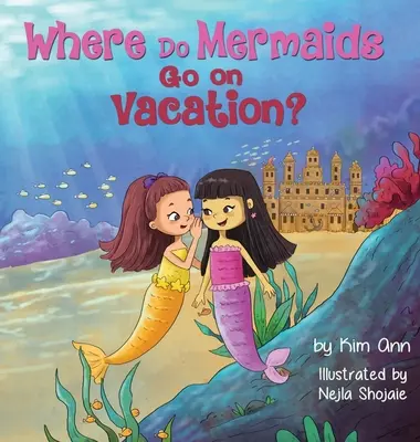 Kam jezdí mořské panny na prázdniny? - Where Do Mermaids Go on Vacation?
