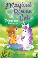 Kouzelní záchranáři: Oona Jednorožec - Magical Rescue Vets: Oona the Unicorn