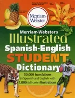 Merriam-Webster's Illustrated Spanish-English Student Dictionary (Ilustrovaný španělsko-anglický slovník) - Merriam-Webster's Illustrated Spanish-English Student Dictionary