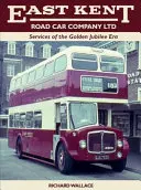 East Kent Road Car Company Ltd: Služby zlaté jubilejní éry - East Kent Road Car Company Ltd: Services of the Golden Jubilee Era