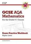 GCSE Maths AQA Exam Practice Workbook: (včetně odpovědí): Cvičebnice pro zkoušky AQA AQA Higher - pro kurz Grade 9-1 (včetně odpovědí) - GCSE Maths AQA Exam Practice Workbook: Higher - for the Grade 9-1 Course (includes Answers)