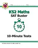 Nové desetiminutové testy k maturitě z matematiky KS2 SAT Buster - Kniha 1 (pro testy v roce 2022) - New KS2 Maths SAT Buster 10-Minute Tests - Book 1 (for the 2022 tests)