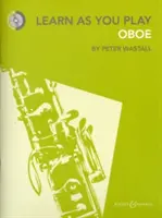 Naučte se hrát na hoboj - nové vydání - Learn as You Play Oboe - New Edition