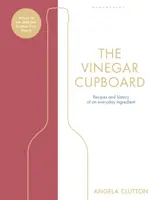 Vinegar Cupboard - Vítěz ceny Fortnum & Mason za debutovou kuchařskou knihu - Vinegar Cupboard - Winner of the Fortnum & Mason Debut Cookery Book Award