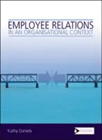 Vztahy se zaměstnanci v organizačním kontextu - Employee Relations in an Organisational Context
