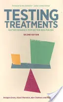 Testování léčby: Lepší výzkum pro lepší zdravotní péči - Testing Treatments: Better Research for Better Healthcare