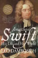 Jonathan Swift: Jeho život a jeho svět - Jonathan Swift: His Life and His World